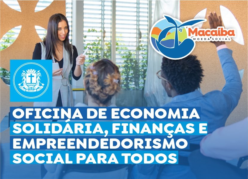 “Oficina Macaíba”: capacitação trará noções sobre finanças e empreendedorismo