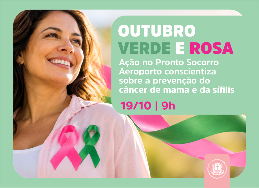 Pronto Socorro do Parque Aeroporto terá ações de prevenção durante o Outubro Rosa e Verde